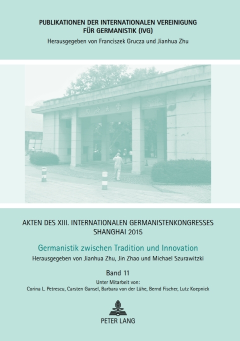 Cover image for book Akten des XIII. Internationalen Germanistenkongresses Shanghai 2015: Germanistik zwischen Tradition und Innovation