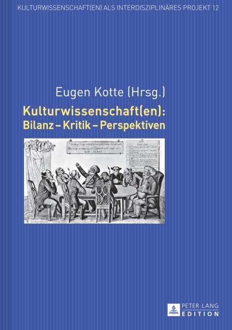 Kulturwissenschaft(en): Bilanz â Kritik â Perspektiven 