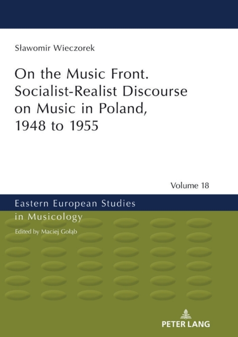 Cover image for book On the Music Front. Socialist-Realist Discourse on Music in Poland, 1948 to 1955