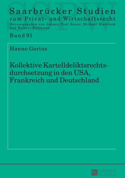 Cover image for book Kollektive Kartelldeliktsrechtsdurchsetzung in den USA, Frankreich und Deutschland
