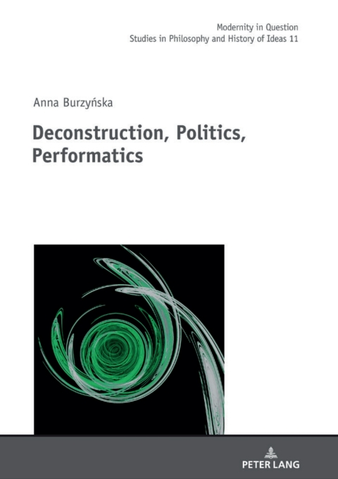 Cover image for book Deconstruction, Politics, Performatics