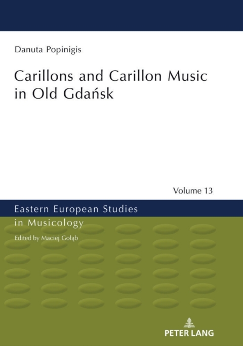 Cover image for book Carillons and Carillon Music in Old Gdańsk