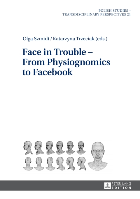 Cover image for book Face in Trouble – From Physiognomics to Facebook