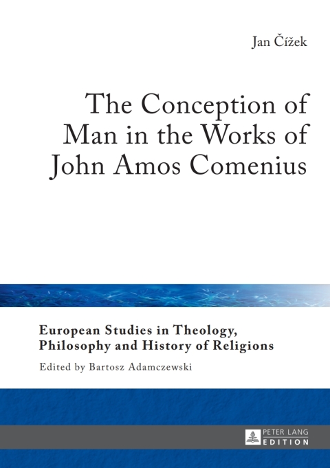 Cover image for book The Conception of Man in the Works of John Amos Comenius