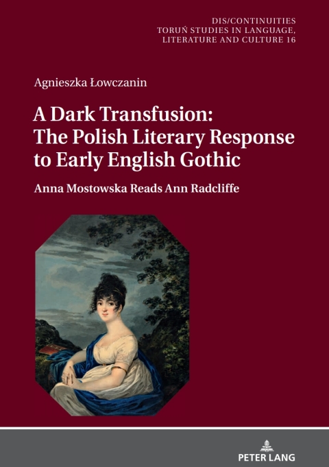 Cover image for book A Dark Transfusion: The Polish Literary Response to Early English Gothic