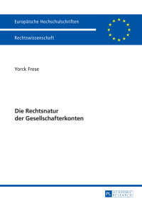 Cover image: Die Rechtsnatur der Gesellschafterkonten 1st edition 9783631665848