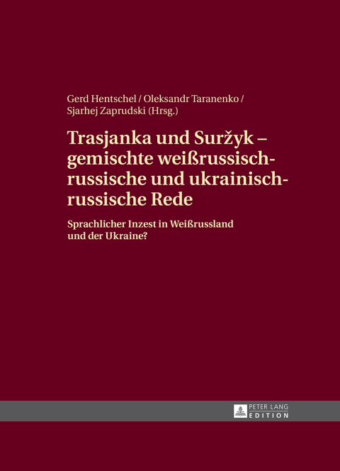 Cover image for book Trasjanka und Suržyk – gemischte weißrussisch-russische und ukrainisch-russische Rede