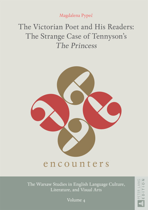 Cover image for book The Victorian Poet and His Readers: The Strange Case of Tennyson’s «The Princess»
