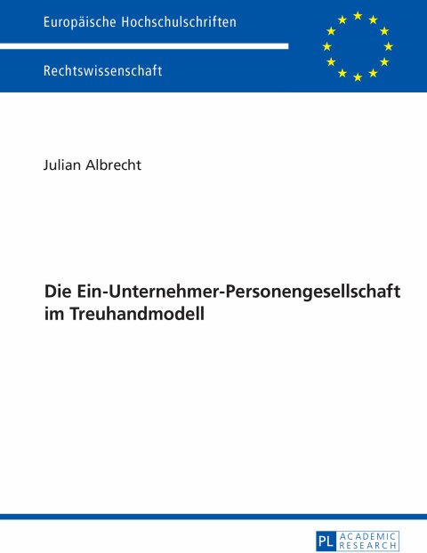 Cover image for book Die Ein-Unternehmer-Personengesellschaft im Treuhandmodell