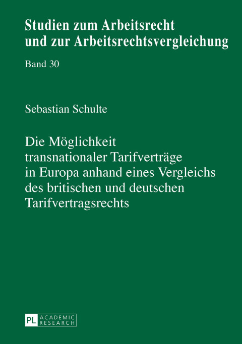 Cover image for book Die Moeglichkeit transnationaler Tarifvertraege in Europa anhand eines Vergleichs des britischen und deutschen Tarifvertragsrechts
