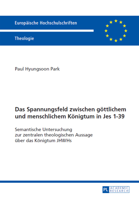 Cover image for book Das Spannungsfeld zwischen goettlichem und menschlichem Koenigtum in Jes 1–39
