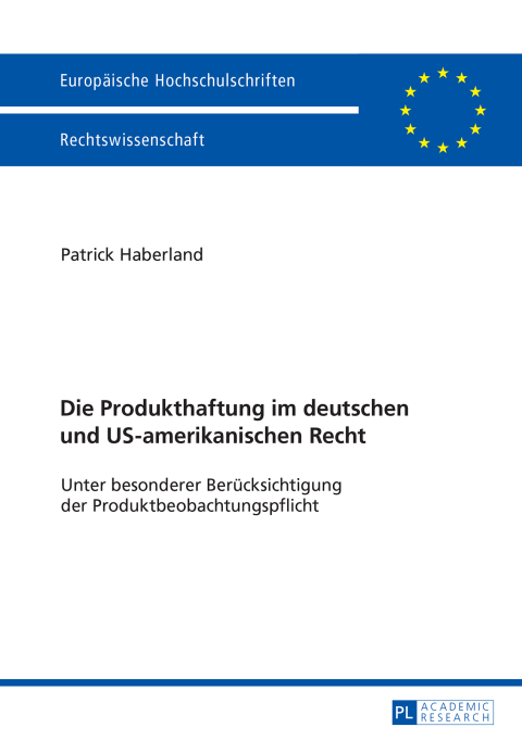 Cover image for book Die Produkthaftung im deutschen und US-amerikanischen Recht