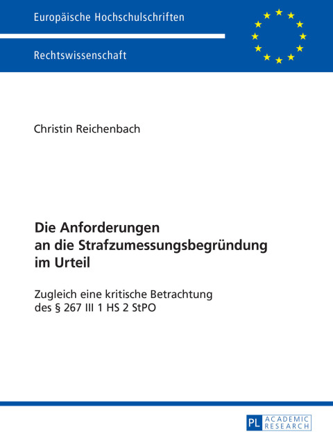 Cover image for book Die Anforderungen an die Strafzumessungsbegruendung im Urteil