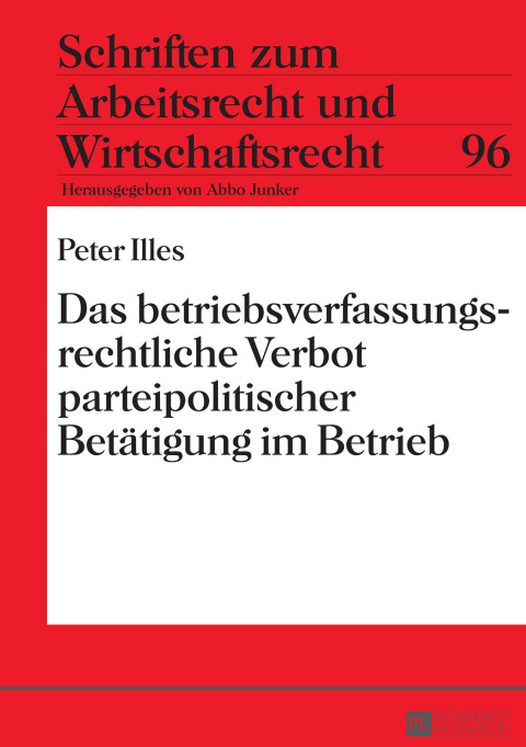 Cover image for book Das betriebsverfassungsrechtliche Verbot parteipolitischer Betaetigung im Betrieb