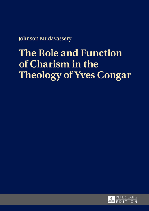 Cover image for book The Role and Function of Charism in the Theology of Yves Congar