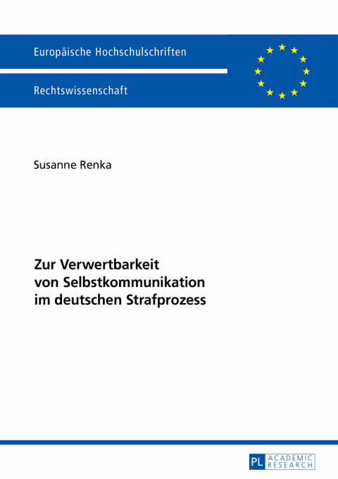 Cover image for book Zur Verwertbarkeit von Selbstkommunikation im deutschen Strafprozess