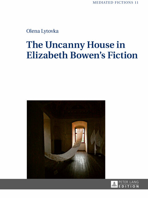 Cover image for book The Uncanny House in Elizabeth Bowen’s Fiction