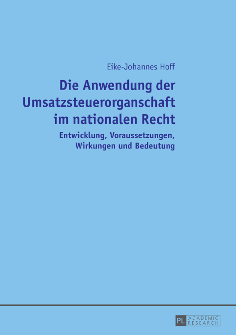 Cover image for book Die Anwendung der Umsatzsteuerorganschaft im nationalen Recht
