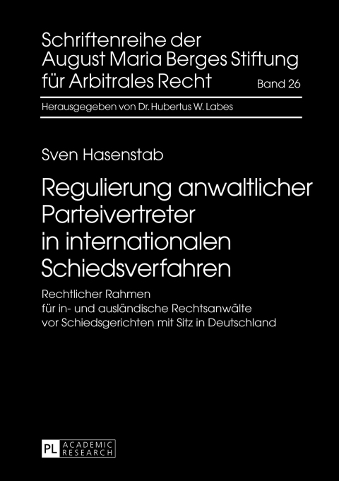 Cover image for book Regulierung anwaltlicher Parteivertreter in internationalen Schiedsverfahren