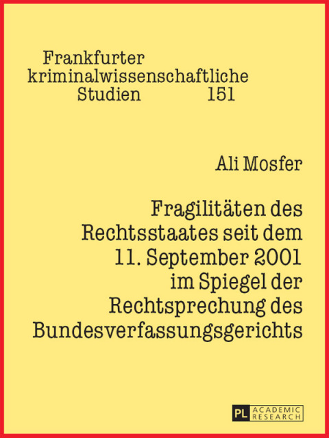 Cover image for book Fragilitaeten des Rechtsstaates seit dem 11. September 2001 im Spiegel der Rechtsprechung des Bundesverfassungsgerichts