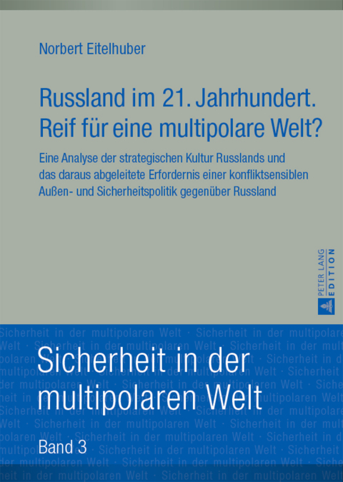 Cover image for book Russland im 21. Jahrhundert. Reif fuer eine multipolare Welt?