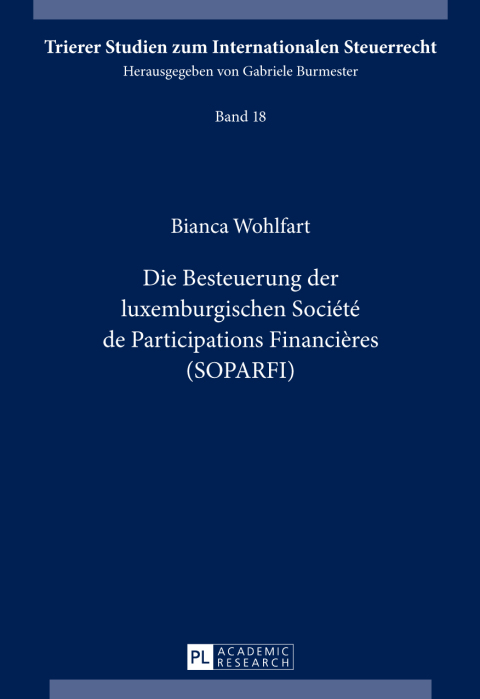 Cover image for book Die Besteuerung der luxemburgischen Société de Participations Financières (SOPARFI)