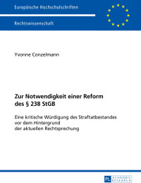 صورة الغلاف: Zur Notwendigkeit einer Reform des § 238 StGB 1st edition 9783631678534