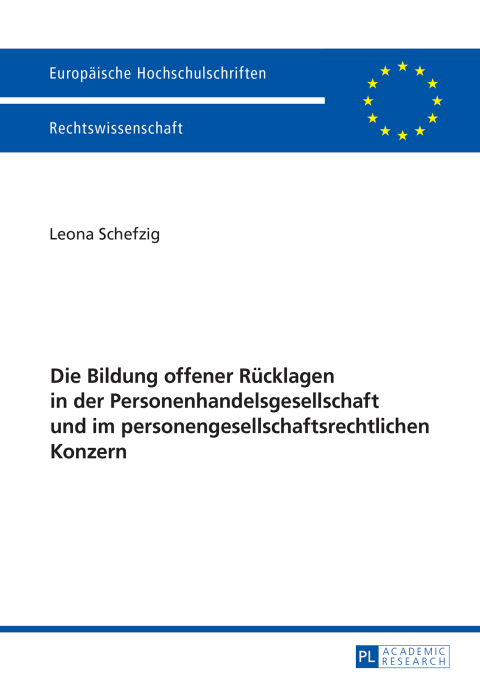 Cover image for book Die Bildung offener Ruecklagen in der Personenhandelsgesellschaft und im personengesellschaftsrechtlichen Konzern