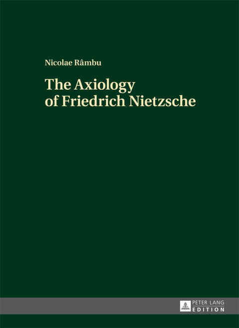 Cover image for book The Axiology of Friedrich Nietzsche