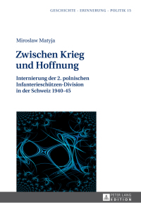 Cover image: Zwischen Krieg und Hoffnung 1st edition 9783631676332