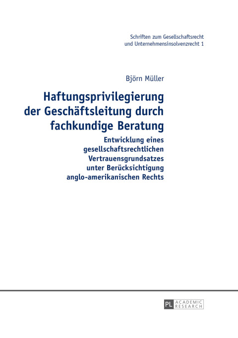Cover image for book Haftungsprivilegierung der Geschaeftsleitung durch fachkundige Beratung