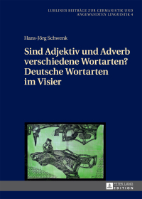Cover image: Sind Adjektiv und Adverb verschiedene Wortarten? Deutsche Wortarten im Visier 1st edition 9783631668207