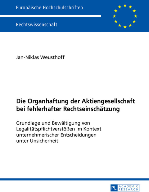 Cover image for book Die Organhaftung der Aktiengesellschaft bei fehlerhafter Rechtseinschaetzung