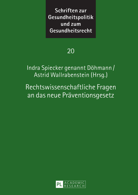 Cover image for book Rechtswissenschaftliche Fragen an das neue Praeventionsgesetz