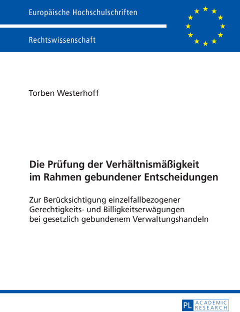 Cover image for book Die Pruefung der Verhaeltnismaeßigkeit im Rahmen gebundener Entscheidungen