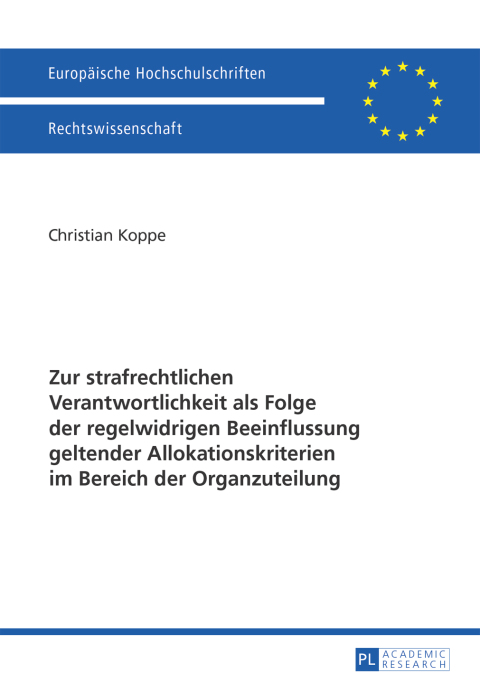 Cover image for book Zur strafrechtlichen Verantwortlichkeit als Folge der regelwidrigen Beeinflussung geltender Allokationskriterien im Bereich der Organzuteilung