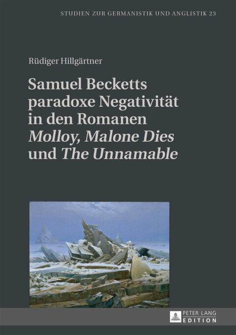 Cover image for book Samuel Becketts paradoxe Negativitaet in den Romanen «Molloy», «Malone Dies» und «The Unnamable»