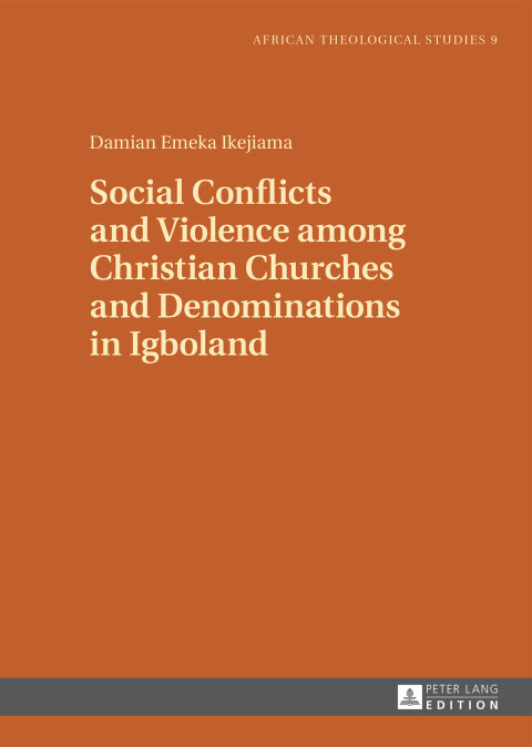 Cover image for book Social Conflicts and Violence among Christian Churches and Denominations in Igboland