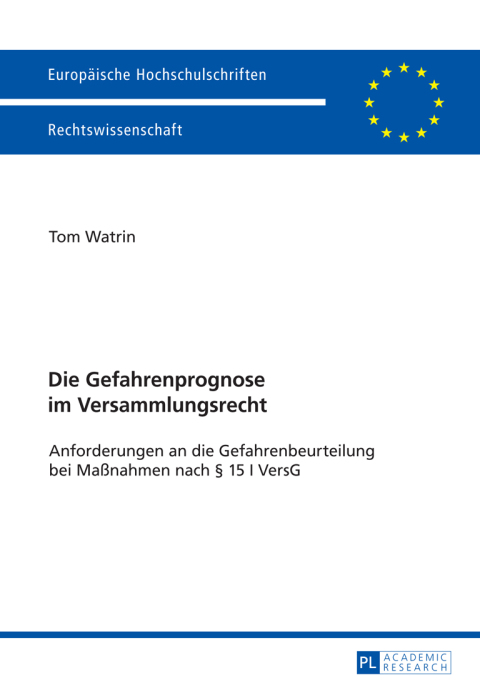 Cover image for book Die Gefahrenprognose im Versammlungsrecht