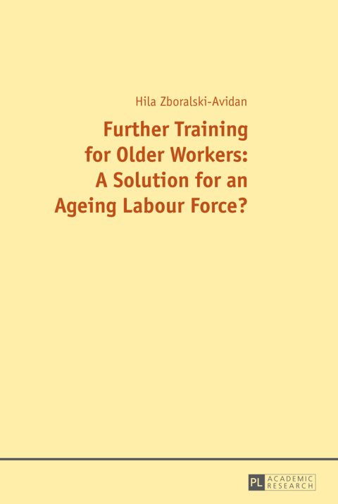 Cover image for book Further Training for Older Workers: A Solution for an Ageing Labour Force?