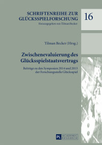Cover image: Zwischenevaluierung des Glücksspielstaatsvertrags 1st edition 9783631673362