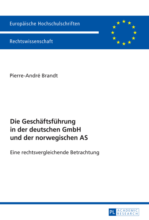 Cover image for book Die Geschaeftsfuehrung in der deutschen GmbH und der norwegischen AS
