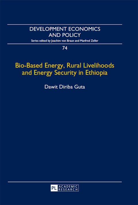 Cover image for book Bio-Based Energy, Rural Livelihoods and Energy Security in Ethiopia