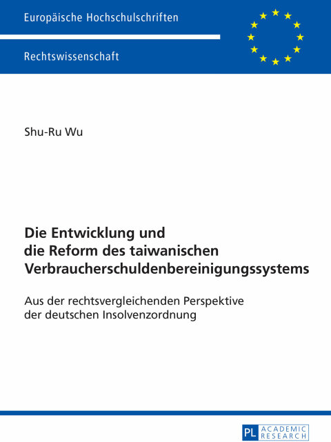 Die Entwicklung und die Reform des taiwanischen Verbraucherschuldenbereinigungssystems 