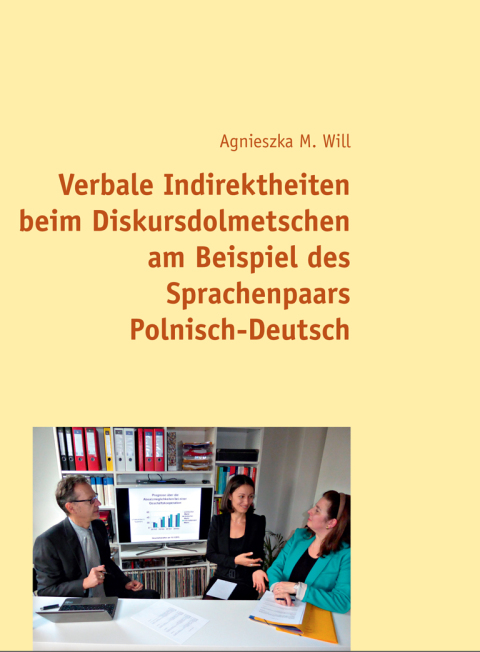 Cover image for book Verbale Indirektheiten beim Diskursdolmetschen am Beispiel des Sprachenpaars Polnisch–Deutsch