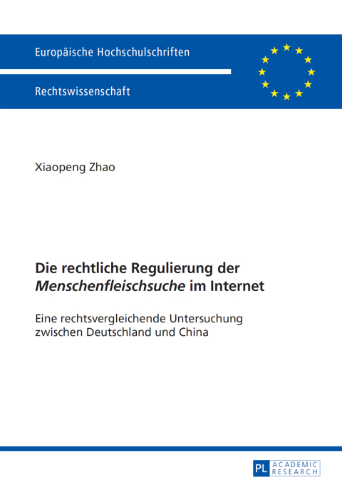 Cover image for book Die rechtliche Regulierung der «Menschenfleischsuche» im Internet