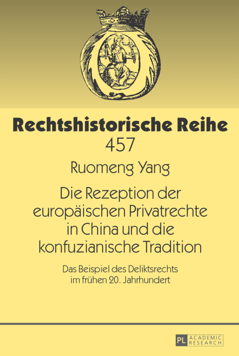 Cover image for book Die Rezeption der europaeischen Privatrechte in China und die konfuzianische Tradition