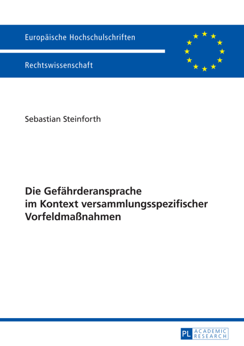 Cover image for book Die Gefaehrderansprache im Kontext versammlungsspezifischer Vorfeldmaßnahmen