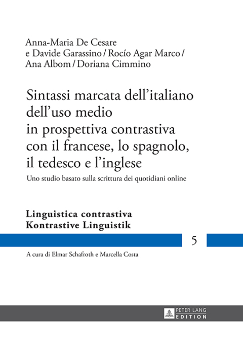 Cover image for book Sintassi marcata dell’italiano dell’uso medio in prospettiva contrastiva con il francese, lo spagnolo, il tedesco e l’inglese