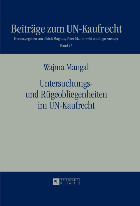 Cover image for book Untersuchungs- und Ruegeobliegenheiten im UN-Kaufrecht